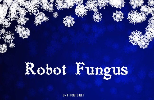 Robot Fungus example